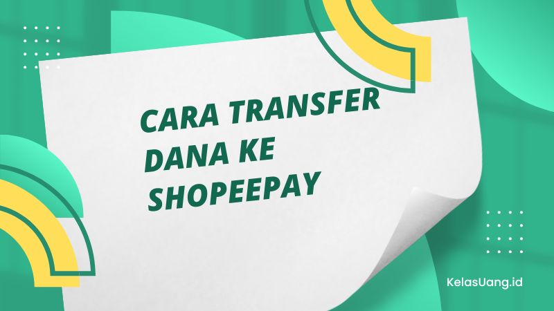 Cara Transfer DANA ke Shopeepay